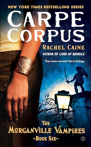 Carpe Corpus: The Morganville Vampires, Book 6
